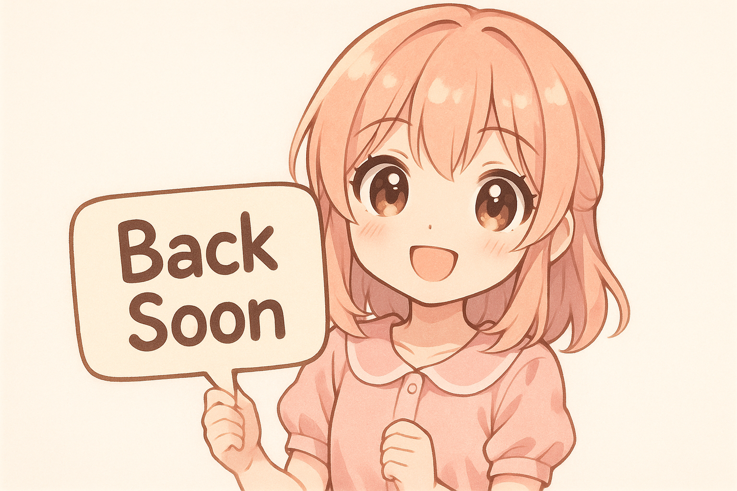 Cute anime girl saying back soon